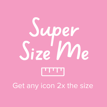 Super Size Me - Custom Large Letter Board Icon